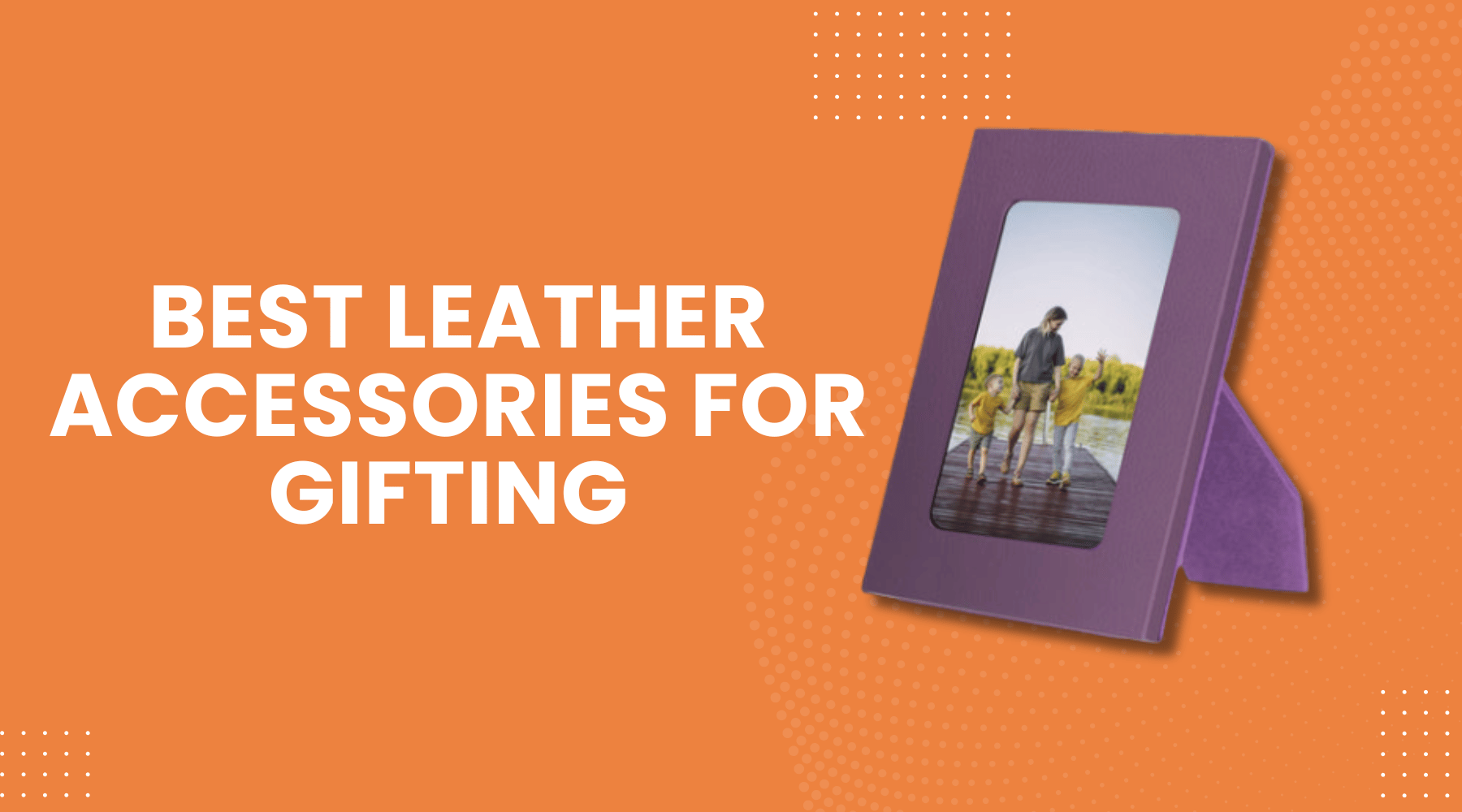 Discover 8 best leather accessories for gifting | Mood Crafts