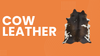 Cow Leather Guide to Quality Durability and Everyday Use